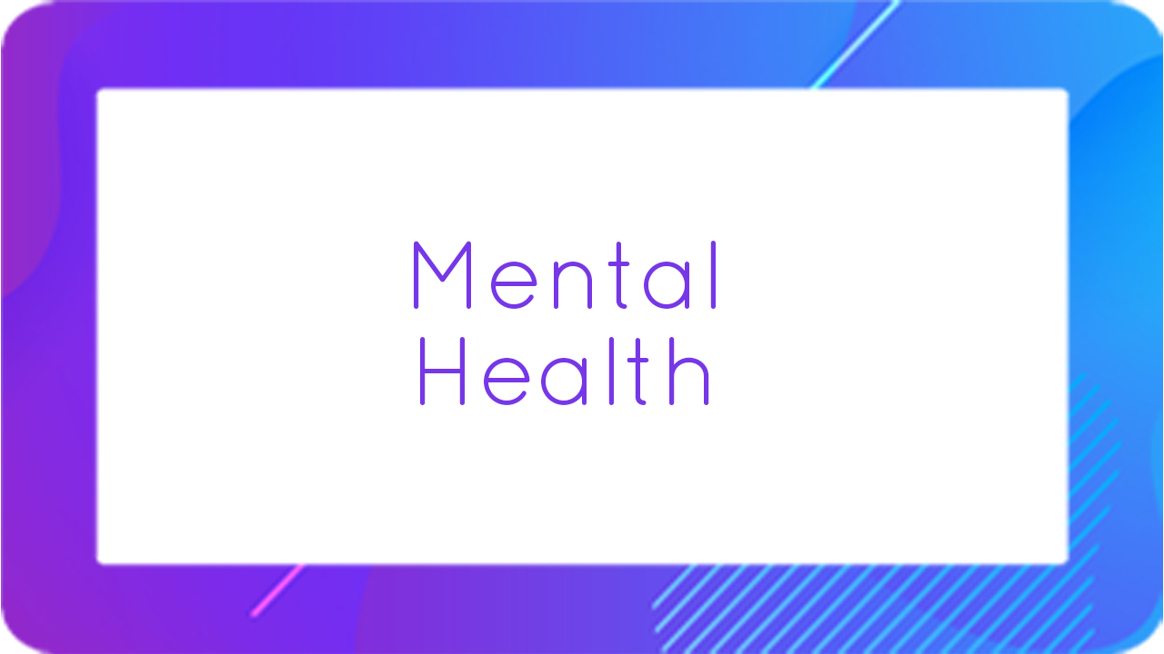 Mental Health