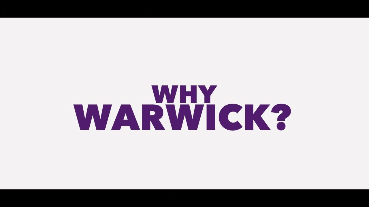 Why Warwick?