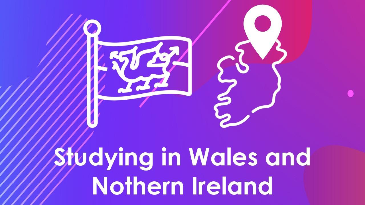 Studying in Wales and Northern Ireland