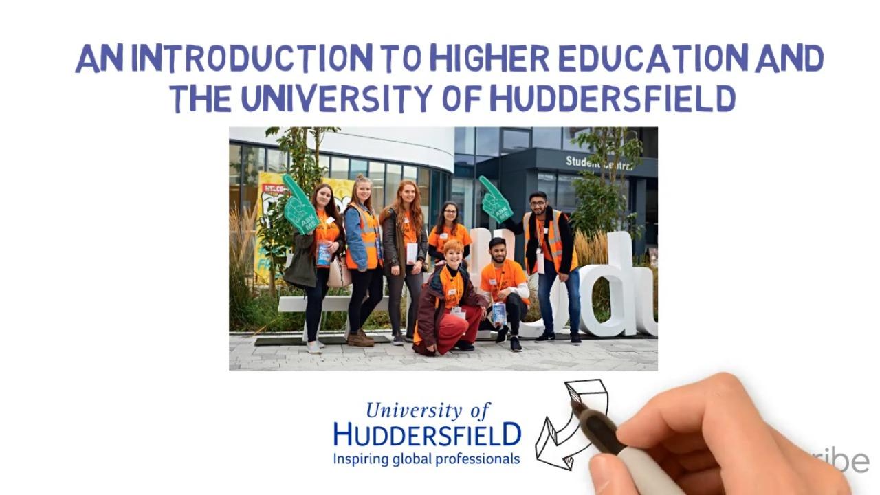 An Introduction to HE and The University of Huddersfield