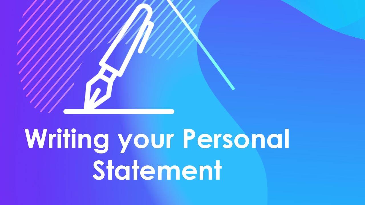 Writing your Personal Statement