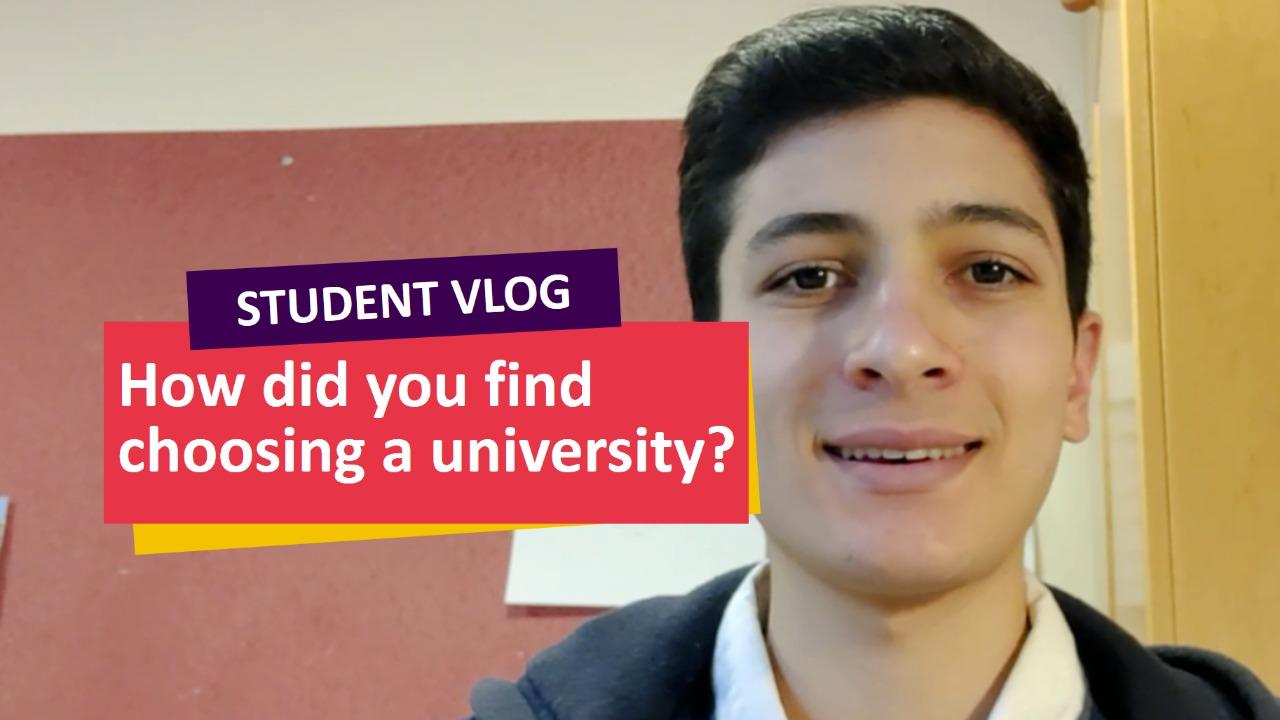 How did you find choosing a university? - Student Vlog