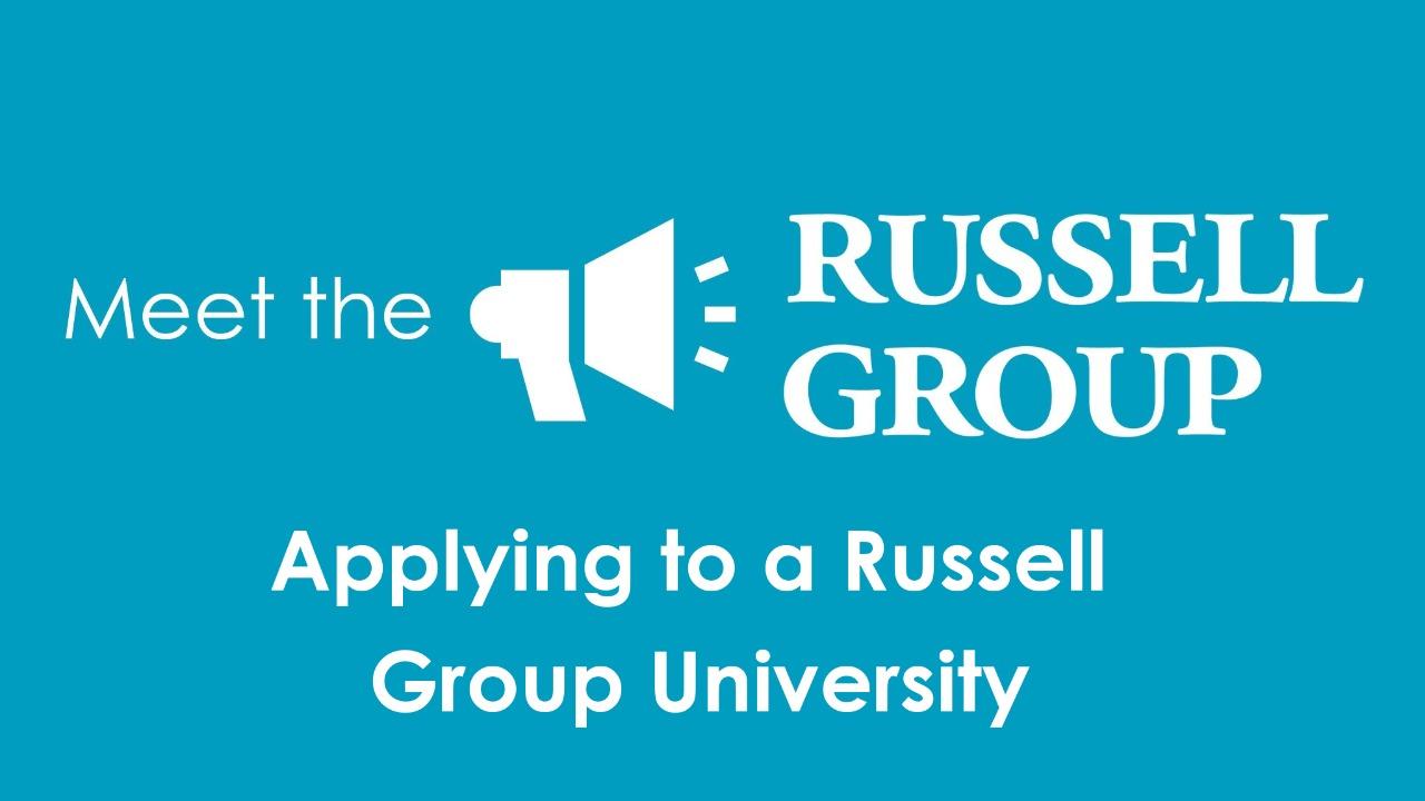 Applying to a Russell Group University