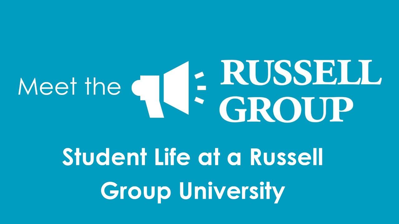 Student Life at a Russell Group University -