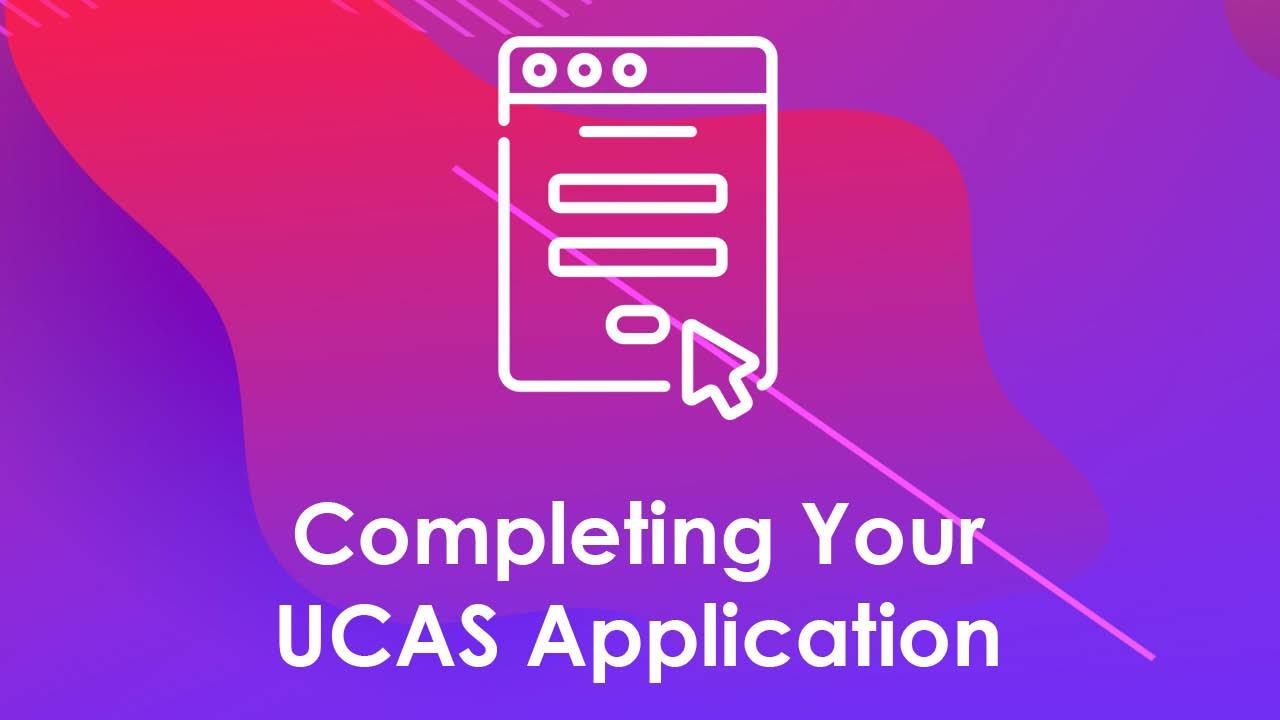 Completing Your UCAS Application